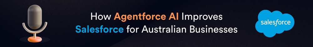 How Agentforce AI Improves Salesforce for Australian Businesses