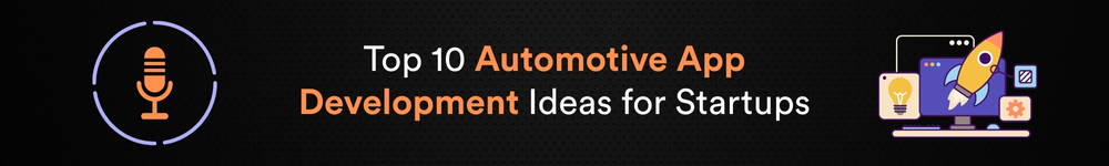 10 Automotive App Development Ideas for Startups Podcast