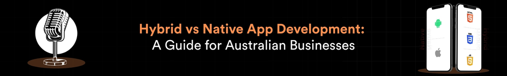 Hybrid vs Native App Development podcast