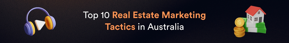 10 Real Estate Marketing Tactics in Australia Podcast