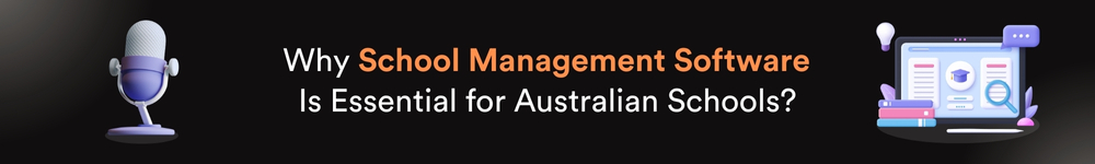 Why School Management Software Is Essential for Australian Schools Podcast