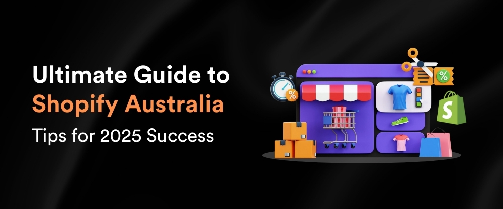 Ultimate Guide to Shopify Australia