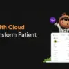 Salesforce Health Cloud Features to Transform Patient Care