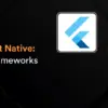 Flutter vs React Native_ Best Mobile Frameworks
