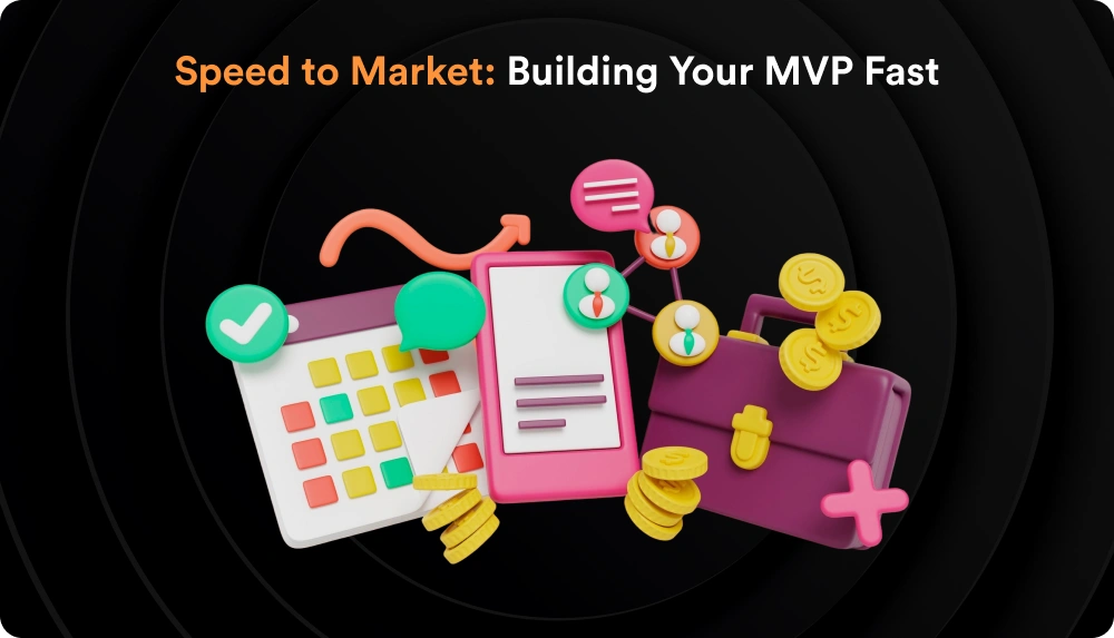 Speed to Market_ Building Your MVP Fast