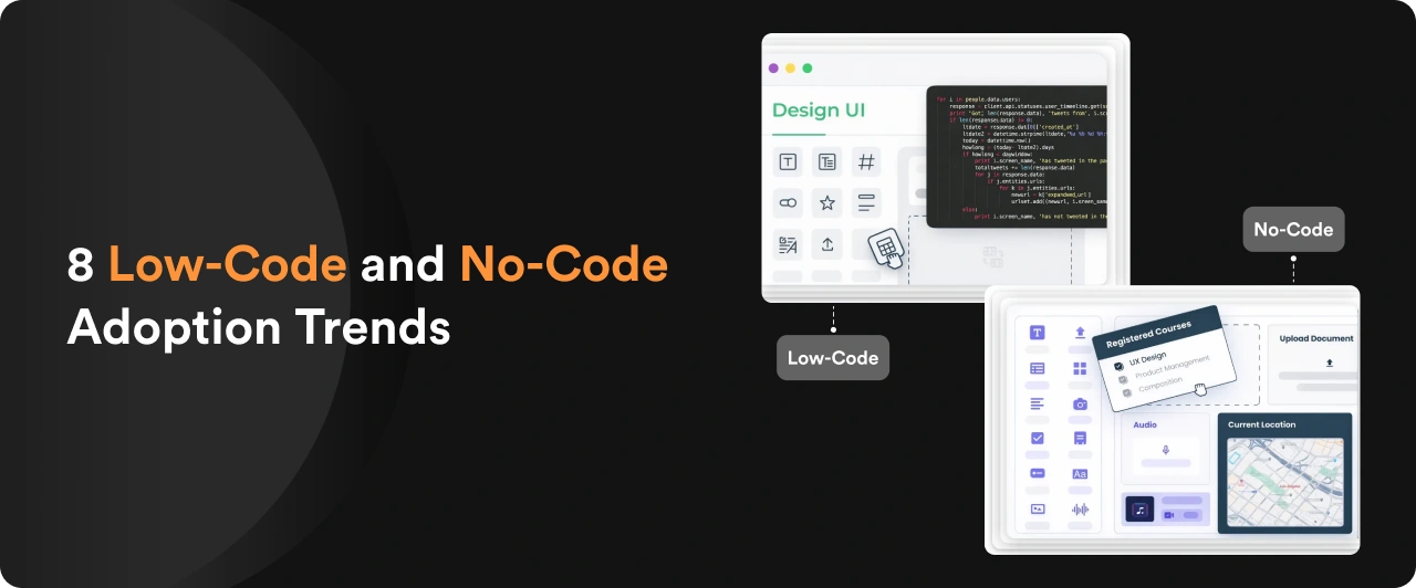 8 Low-Code and No-Code Adoption Trends