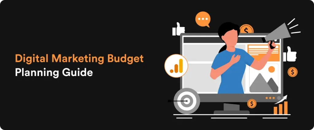 Digital Marketing Budget Planning Guide
