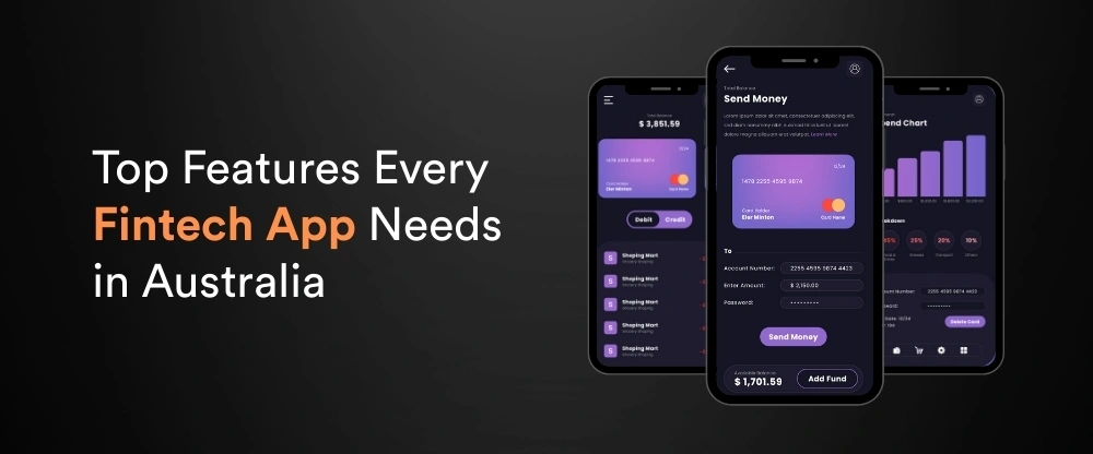 Top Features Every Fintech App Needs in Australia