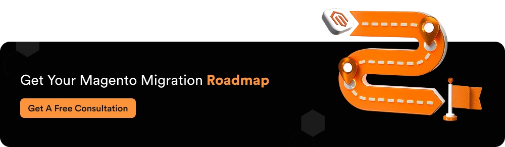 Get Magento Migration Roadmap
