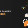 How to Choose a Scalable Backend Stack for Web Apps_
