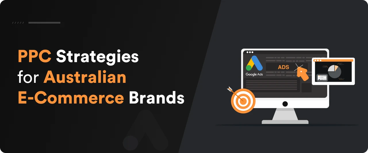 PPC Strategies for Australian E-Commerce Brands