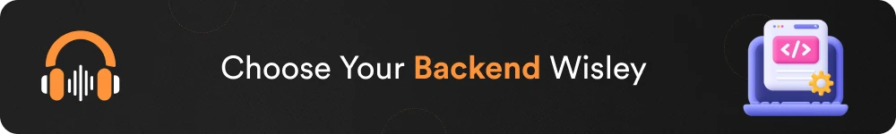Podcast - Choose Your Backend Wisley