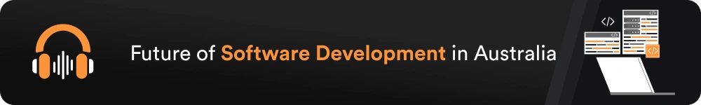 Podcast - Future of Software Development in Australia