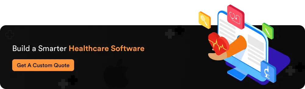 Build a Smarter Healthcare Software