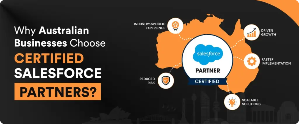 Why Do Australian Businesses Choose Certified Salesforce Partners