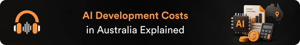 AI Development Costs in Australia Explained