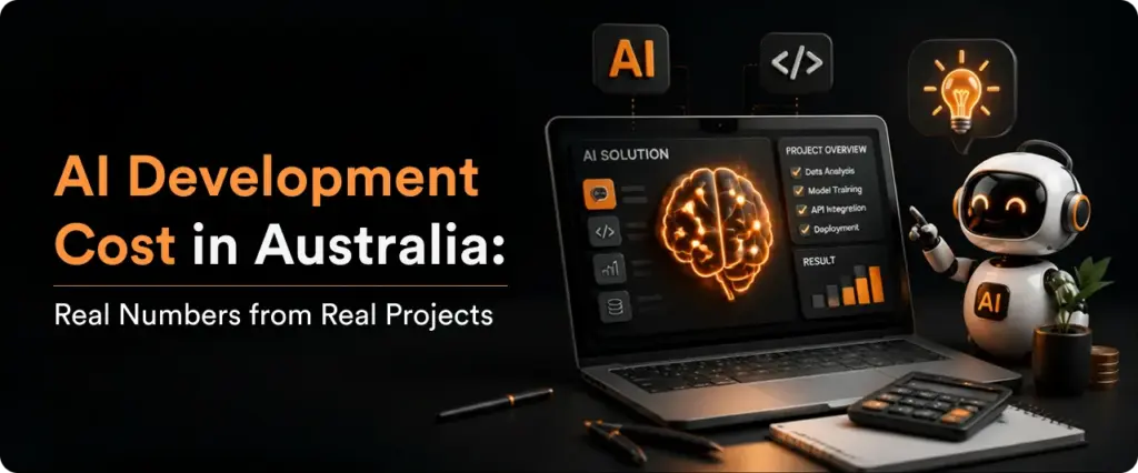 AI Development Cost in Australia: Real Numbers from Real Projects
