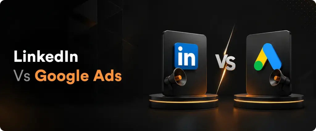 LinkedIn Ads vs Google Ads for B2B Leads in Australia