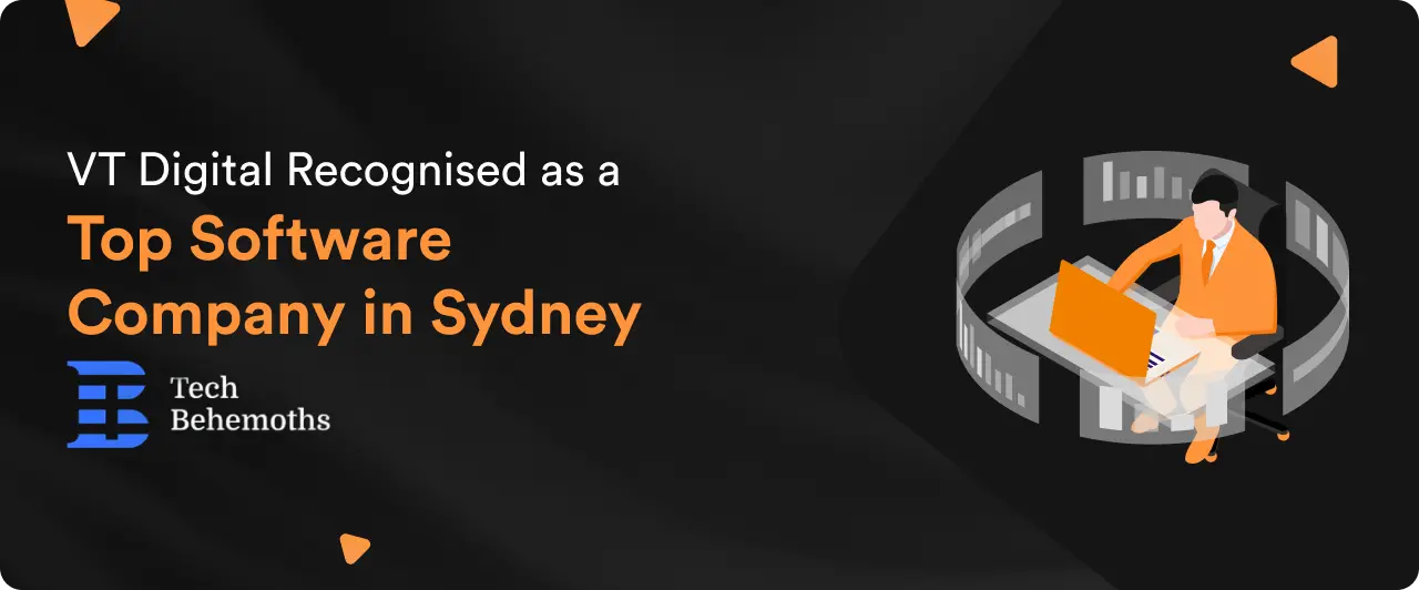 VT Digital Listed Among Top Software Companies in Sydney by TechBehemoths